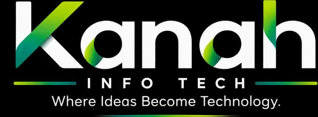 Kanah Info Tech. Where Ideas Become Technology.